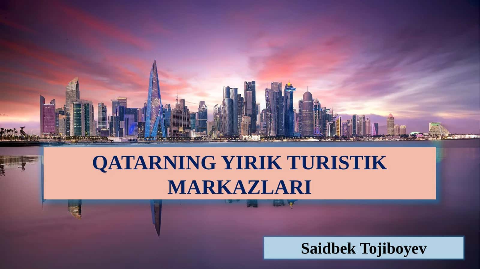 Qatarning yirik turistik markazlari