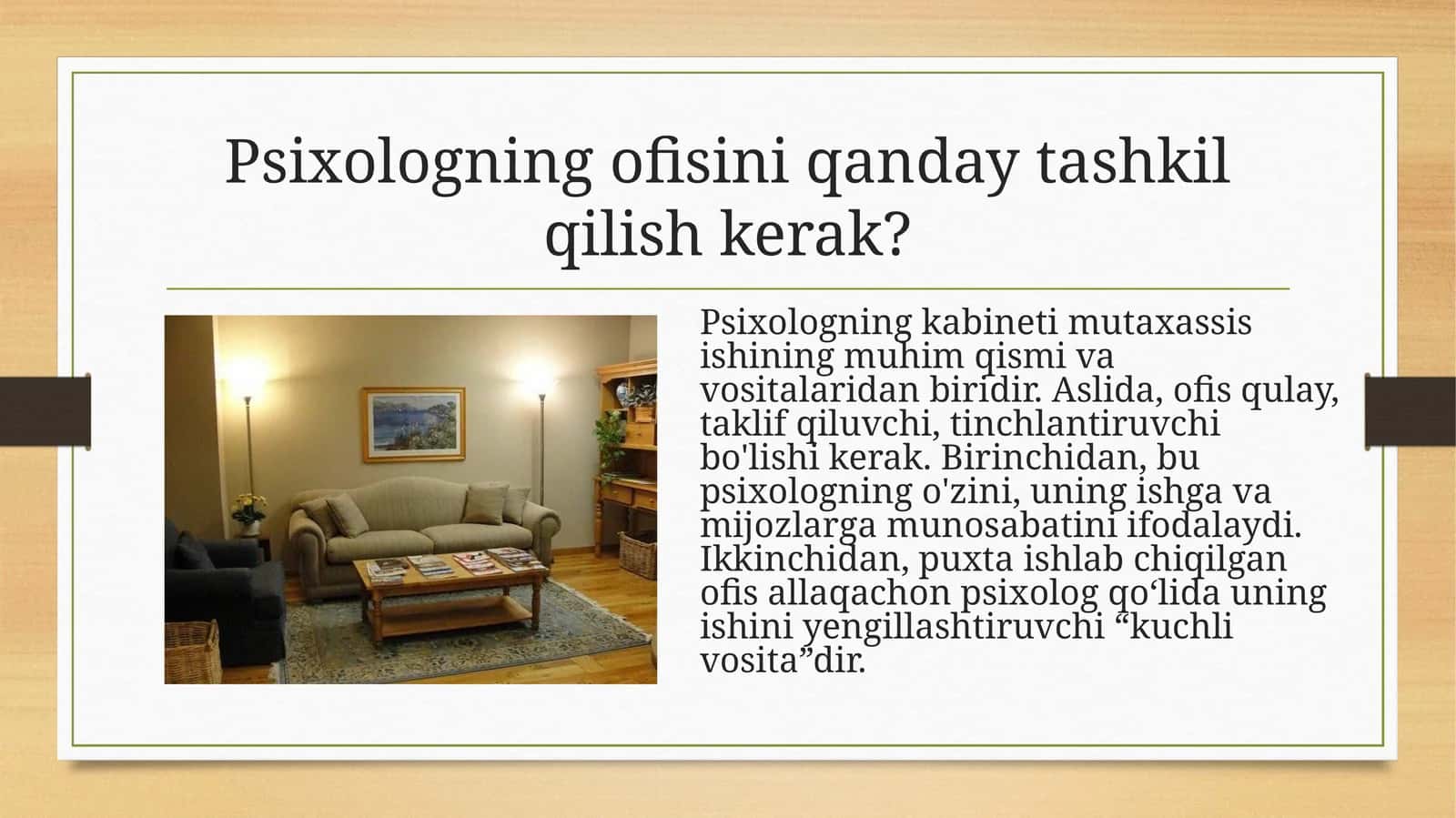 Psixologning ofisini qanday tashkil qilish kerak?