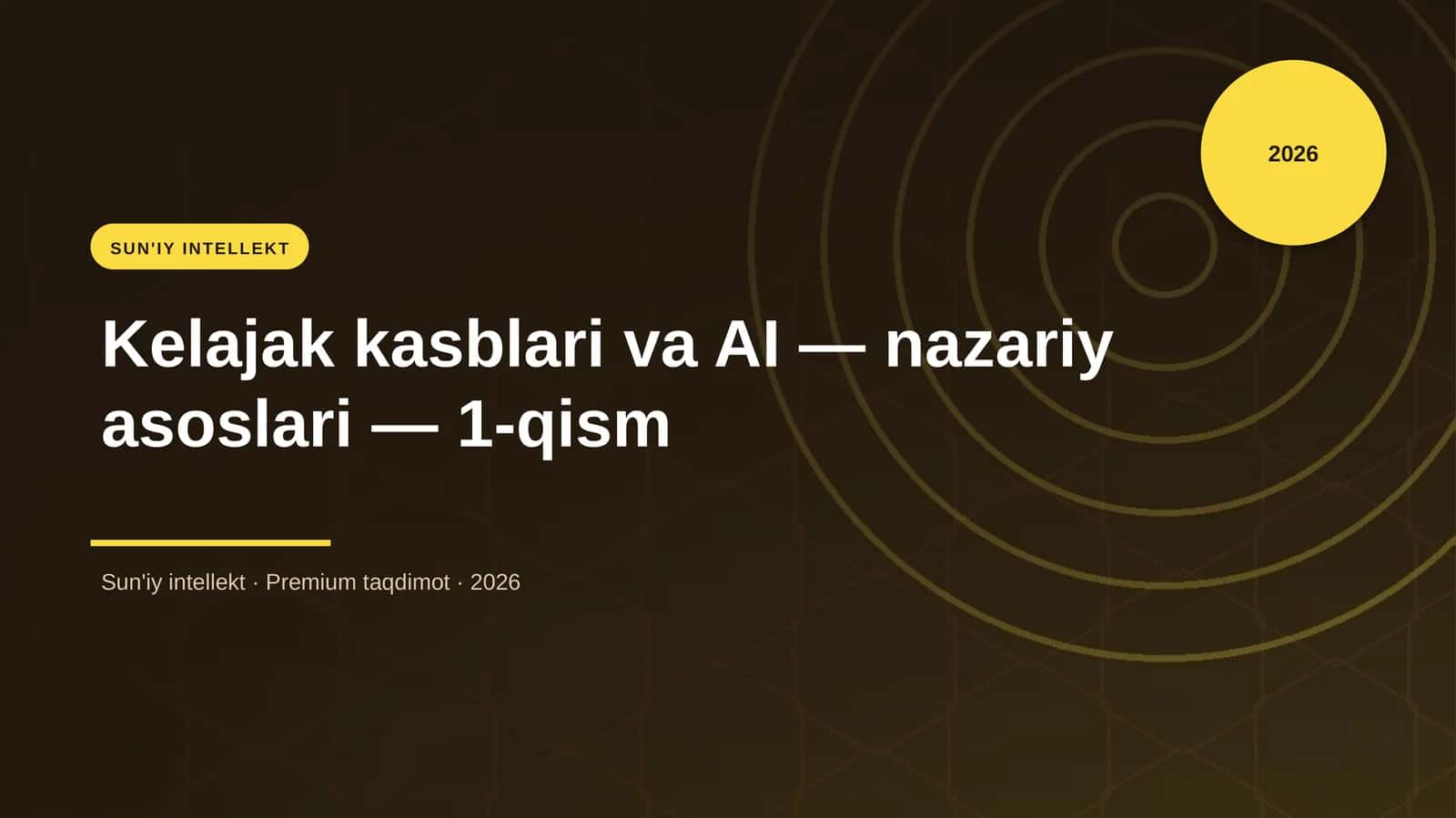 Kelajak kasblari va AI — nazariy asoslari — 1-qism