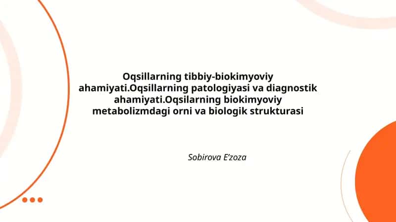 Oqsillarning tibbiy-biokimyoviy ahamiyati