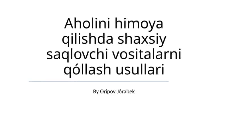 Shaxsiy himoya vositalaridan foydalanish usullari