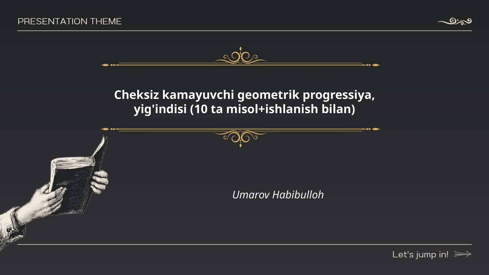 Cheksiz kamayuvchi geometrik progressiya, yig'indisi (10 ta misol+ishlanish bilan)