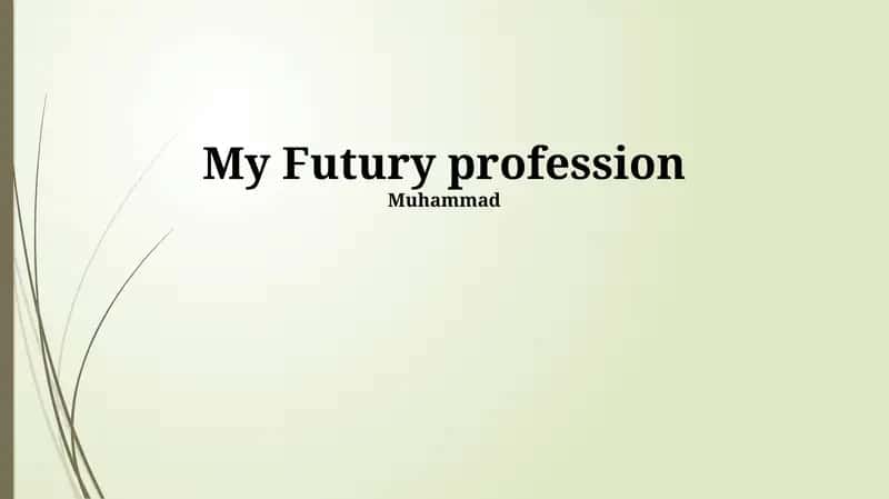 My Futury profession
