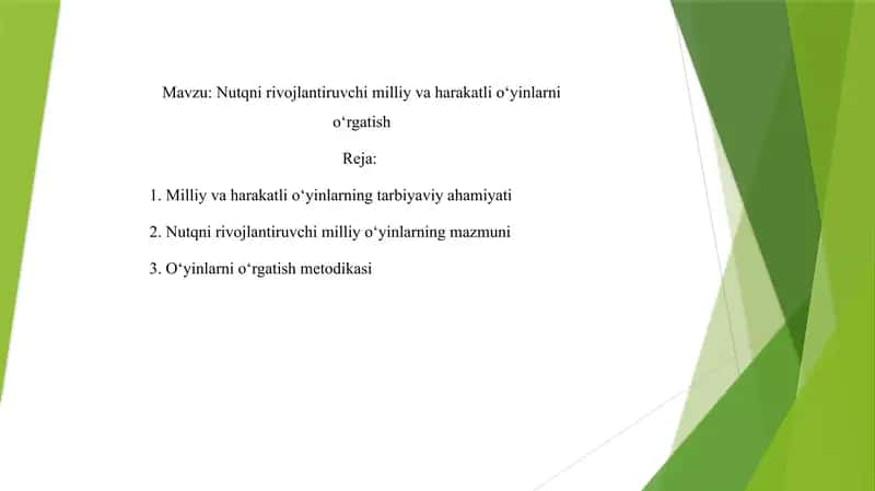 Nutqni rivojlantiruvchi milliy va harakatli o‘yinlarni o‘rgatish