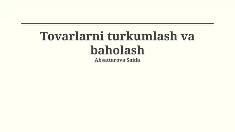 Tovarlarni turkumlash va baholash