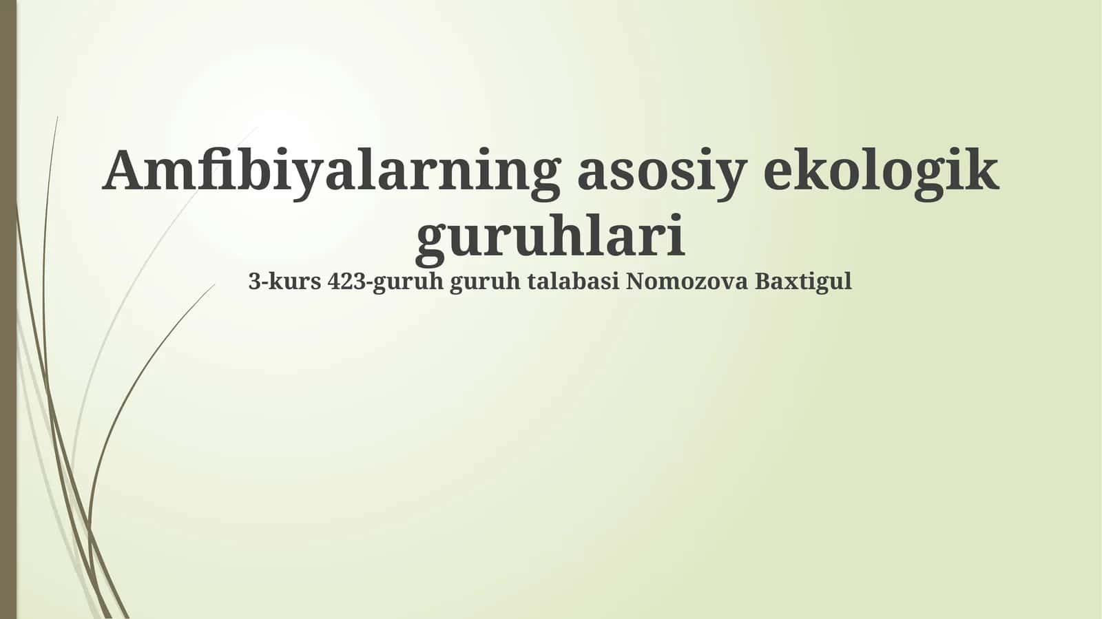 Amfibiyalarning asosiy ekologik guruhlari