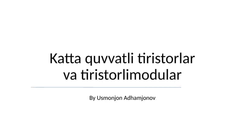 Katta quvvatli tiristorlar va tiristorlimodular