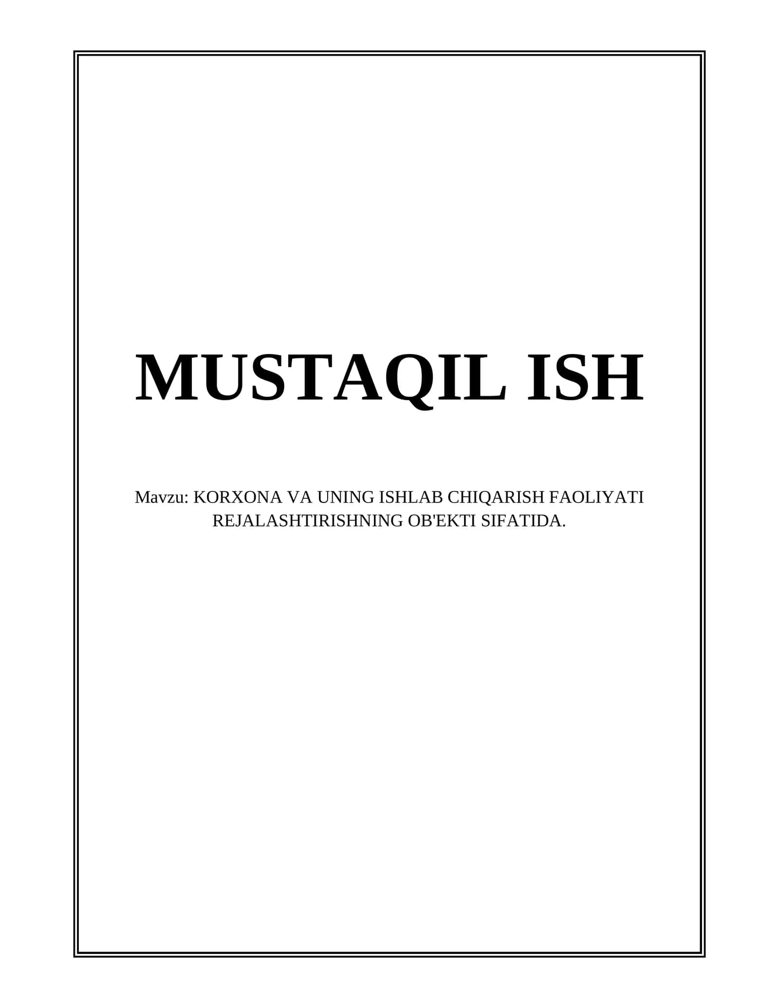 Korxona va uning ishlab chiqarish faoliyatining rejalashtirish obyekti: tushunchasi va ahamiyati