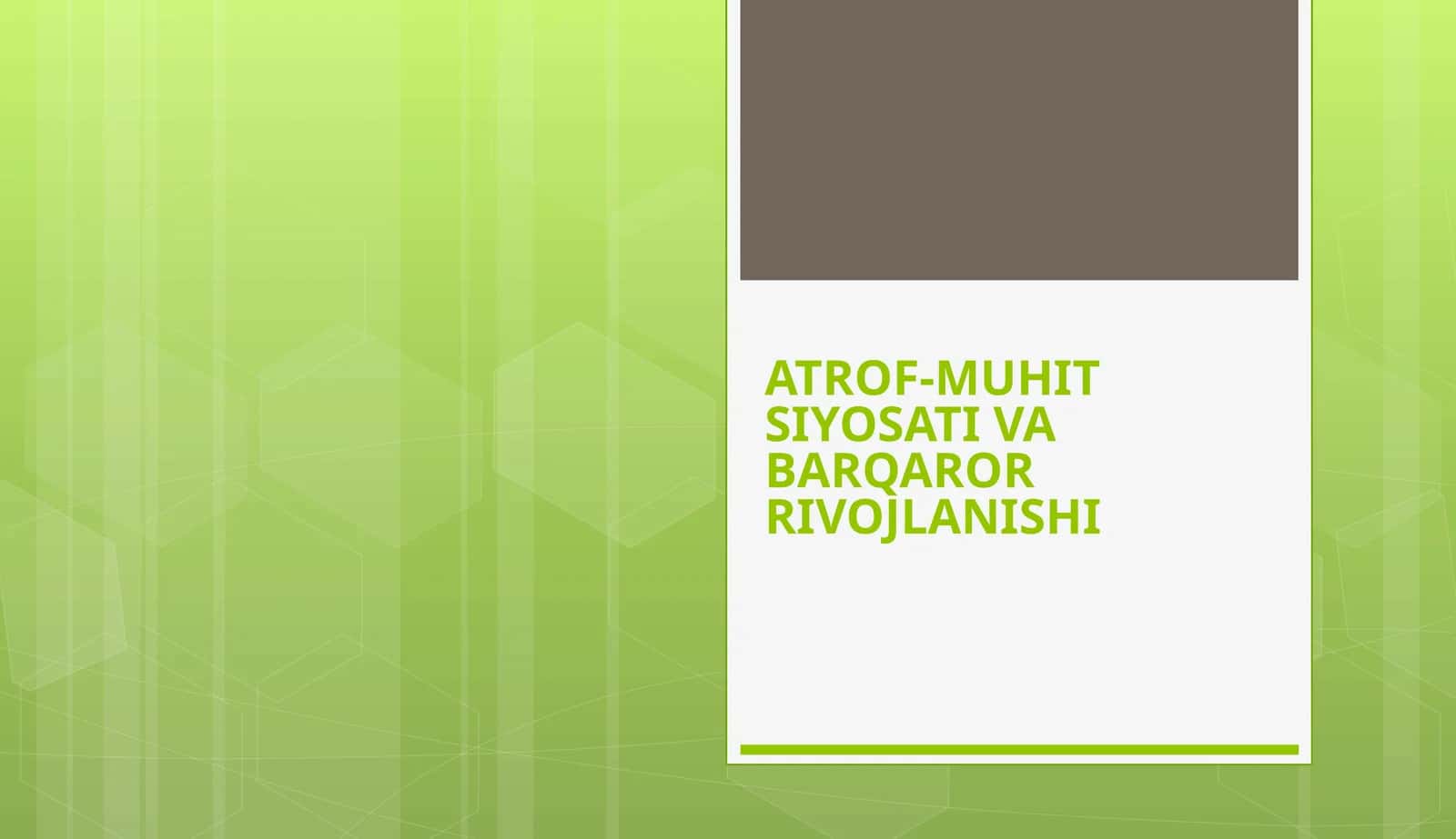 ATROF-MUHIT SIYOSATI VA BARQAROR RIVOJLANISHI