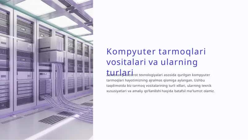 Kompyuter tarmoqlari vositalari va ularning turlari