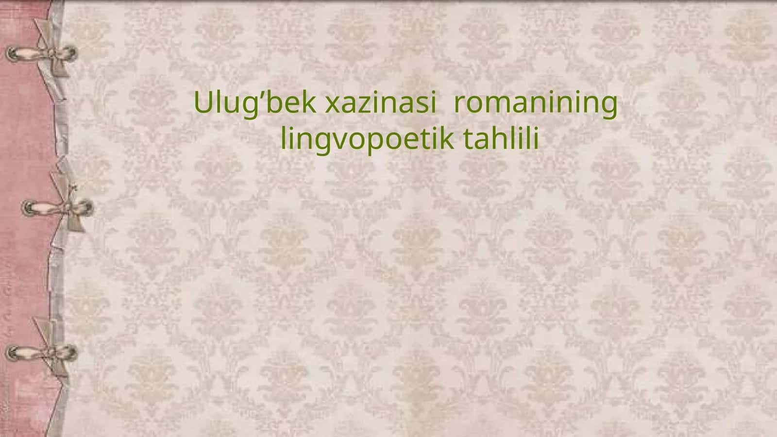 Ulug'bek xazinasi romanining lingvopoetik tahlili