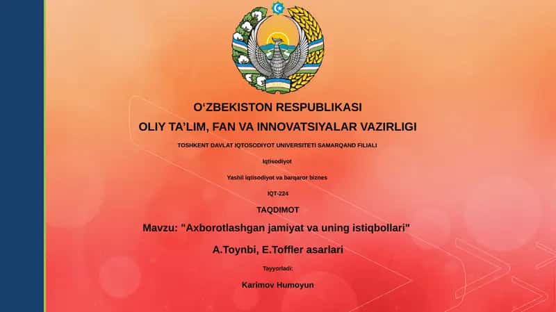 "Axborotlashgan jamiyat va uning istiqbollari"