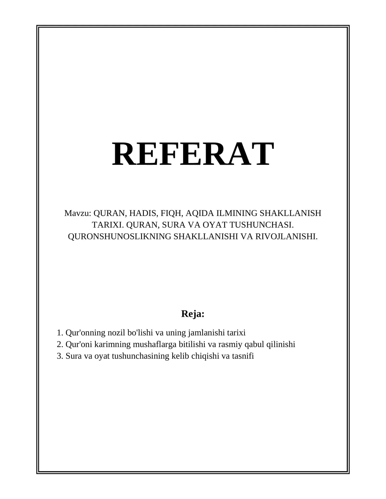 QURAN, HADIS, FIQH, AQIDA ILMINING SHAKLLANISH TARIXI