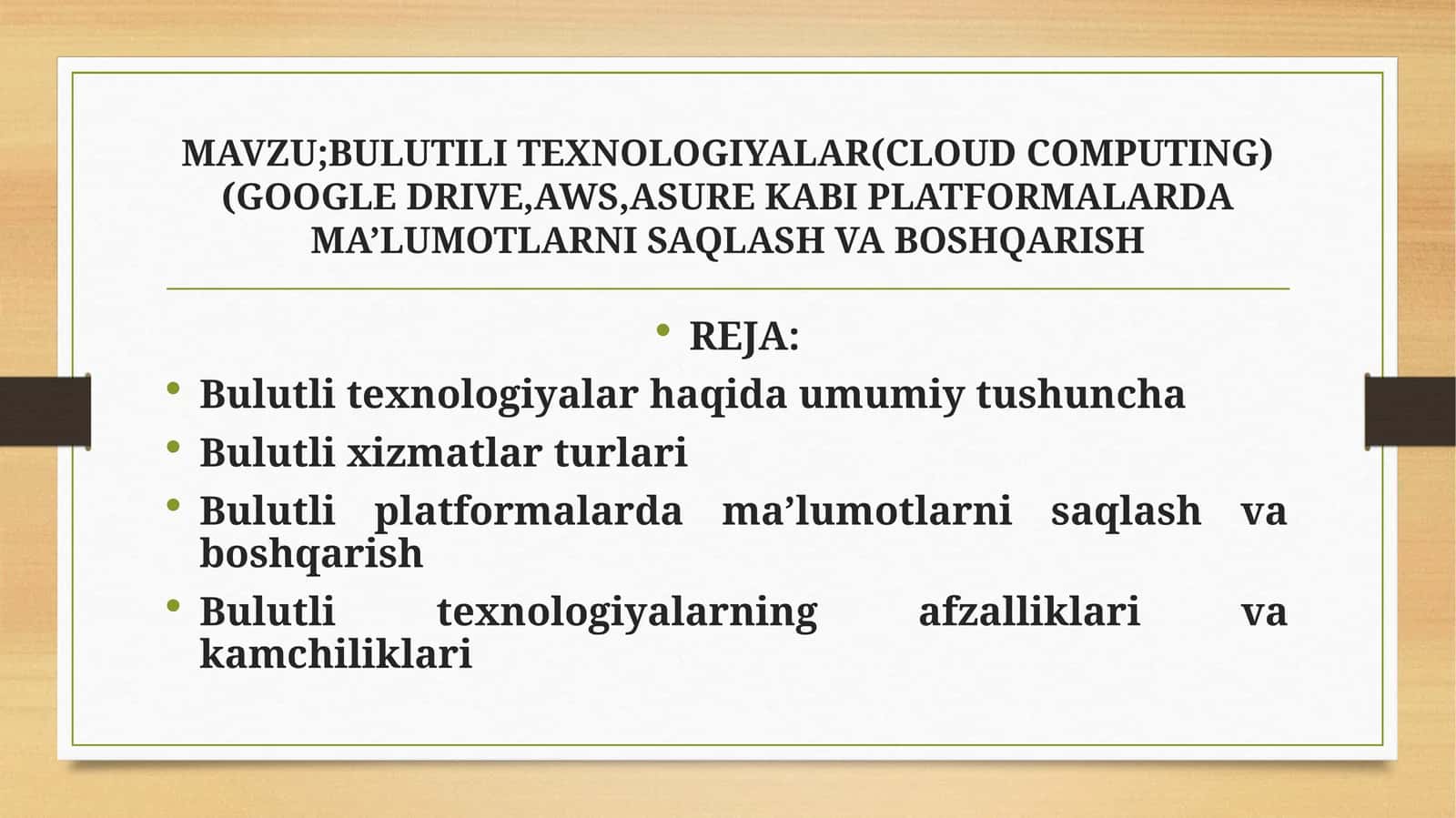 BULUTILI TEXNOLOGIYALAR(CLOUD COMPUTING)(GOOGLE DRIVE,AWS,ASURE KABI PLATFORMALARDA MA’LUMOTLARNI SAQLASH VA BOSHQARISH