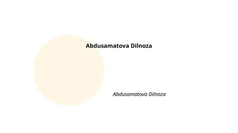Abdusamatova Dilnoza
