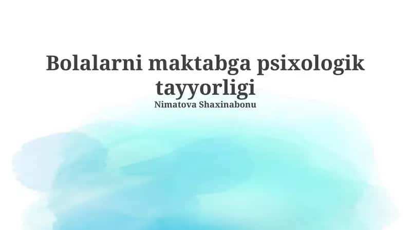 Bolalarni maktabga psixologik tayyorligi