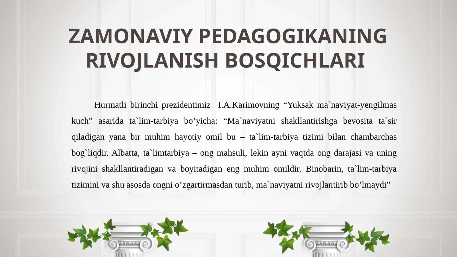 ZAMONAVIY PEDAGOGIKANING RIVOJLANISH BO'SQICHLARI