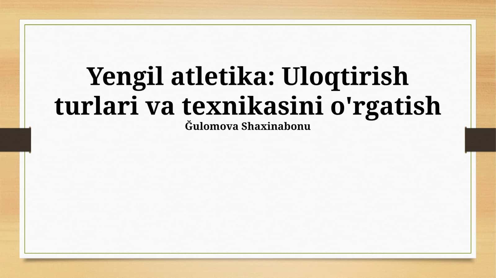 Yengil atletika: Uloqtirish turlari va texnikasini o'rgatish
