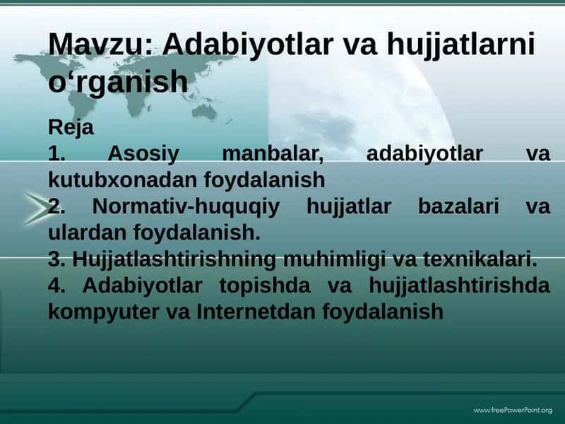 Adabiyotlar va hujjatlar ni o‘rganish