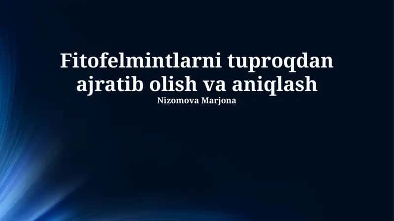 Fitofelmintlarni tuproqdan ajratib olish va aniqlash