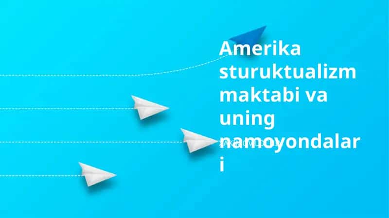 Amerika sturuktualizm maktabi va uning namoyondalari