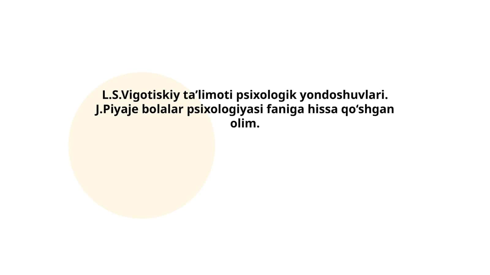L.S.Vigotiskiy ta’limoti psixologik yondoshuvlari