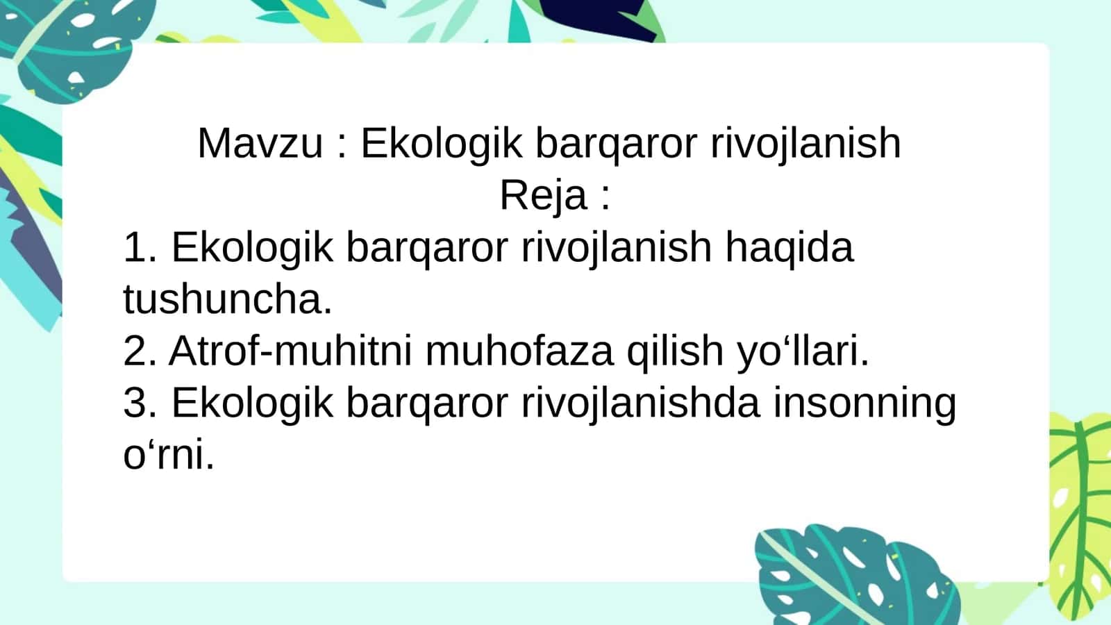 Mavzu :Ekologik barqaror rivojlanish