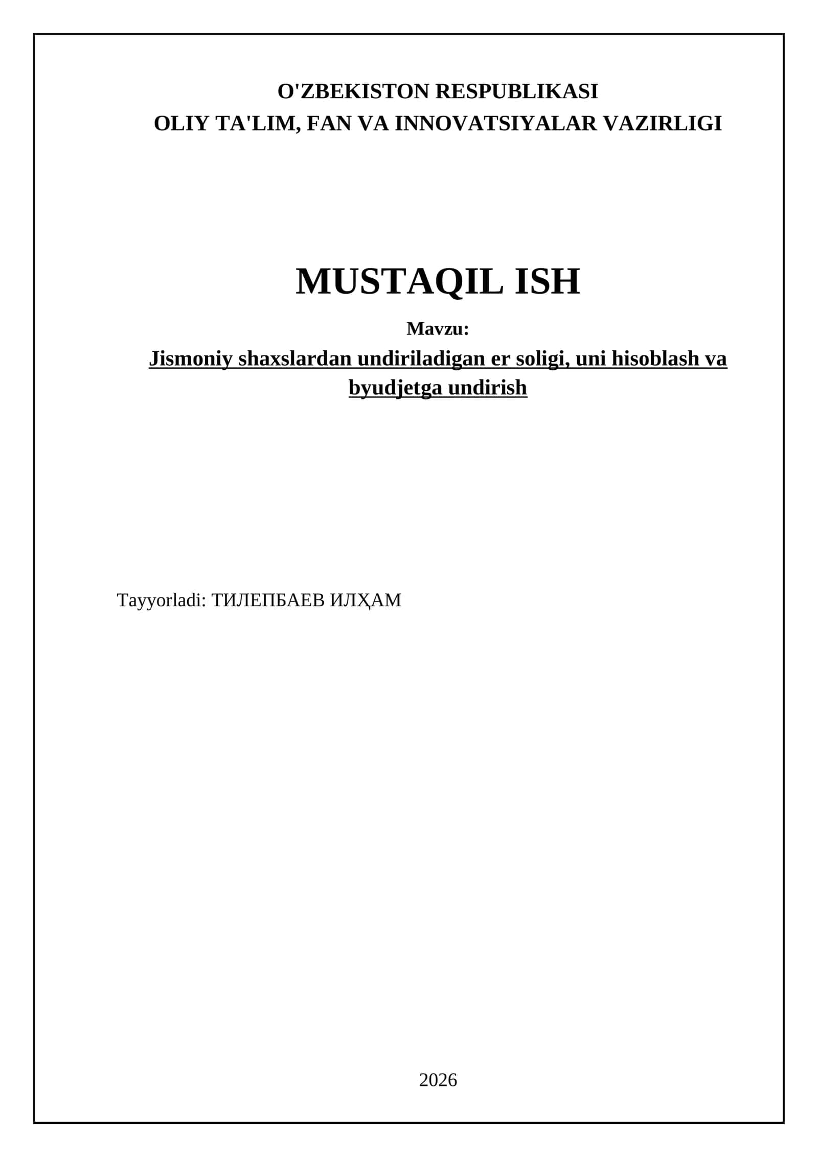 Jismoniy shaxslar uchun yer soligi va soliq solish masalalari