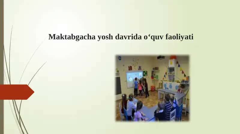 Maktabgacha yosh davrida o‘quv faoliyati