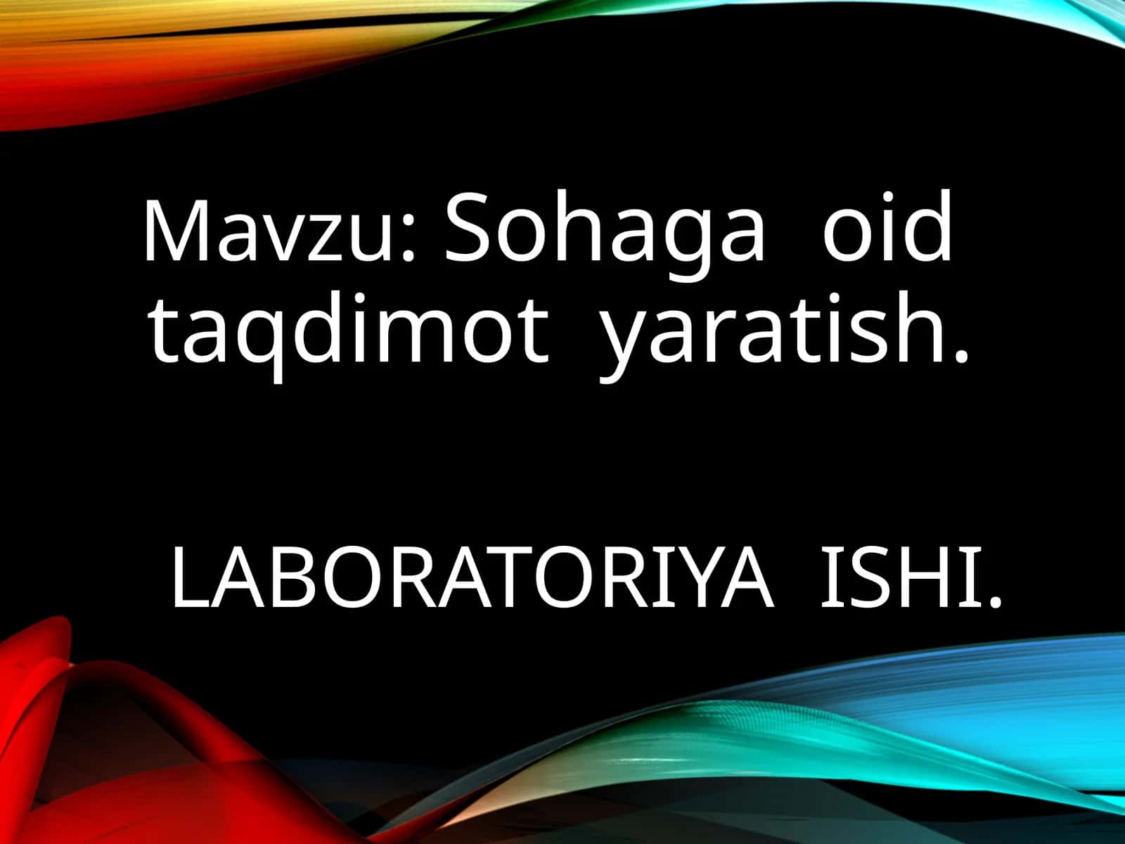 Sohaga oid taqdimot yaratish