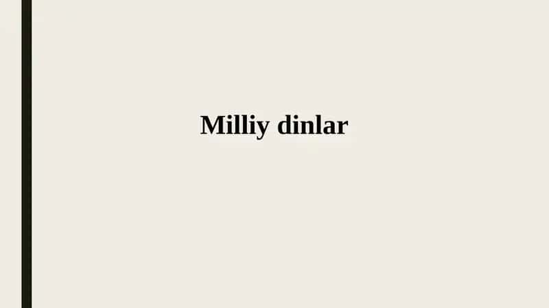 Milliy dinlar: Ta'rif va xususiyatlar