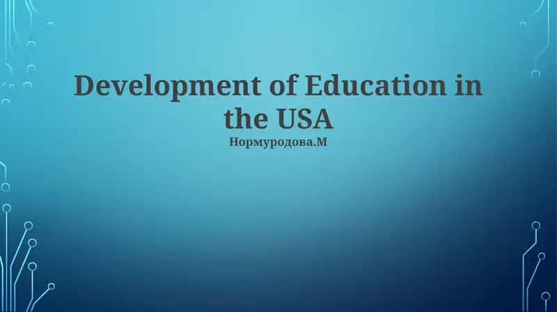 Development of Education in the USA