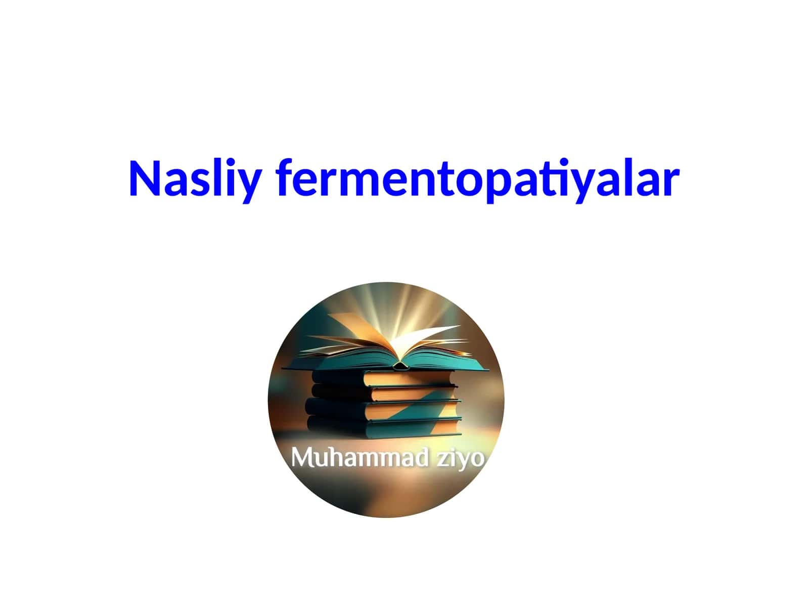 Nasliy fermentopatiyalar