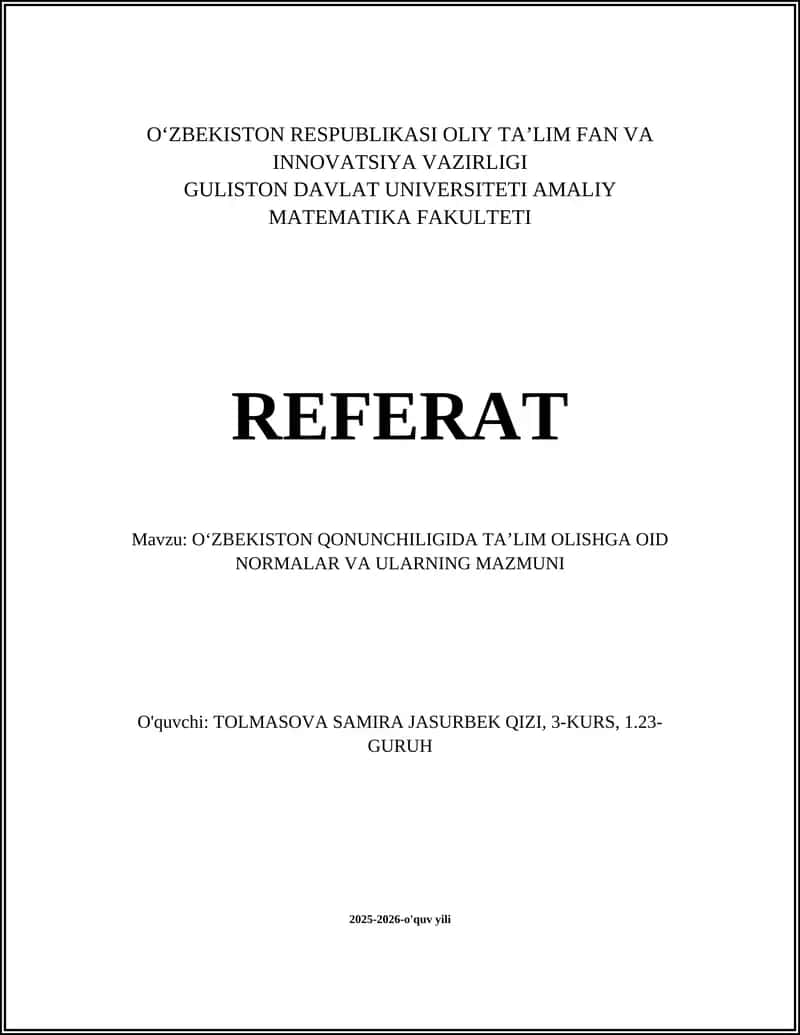 OʻZBEKISTON QONUNCHILIGIDA TAʼLIM OLISHGA OID NORMALAR VA ULARNING MAZMUNI