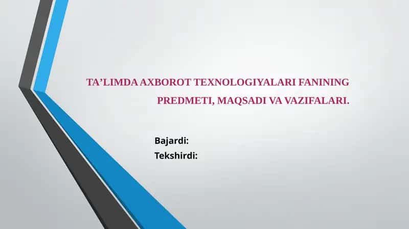 TAʼLIMDA AXBOROT TEXNOLOGIYALARI FANI