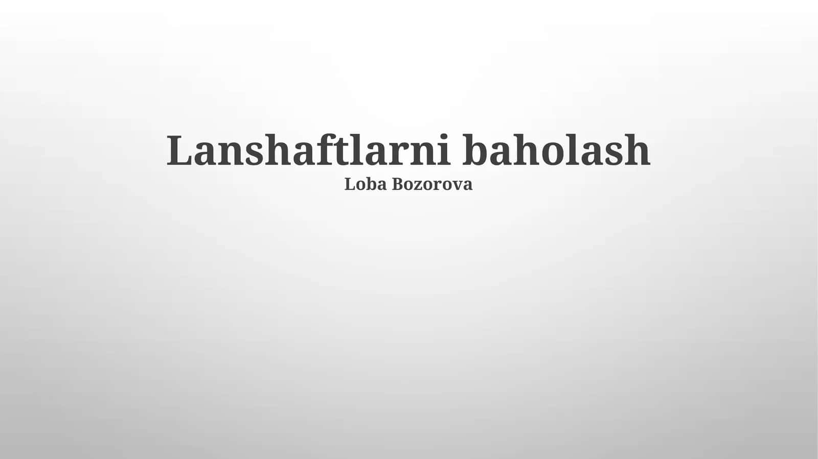 Lanshaftlarni baholash