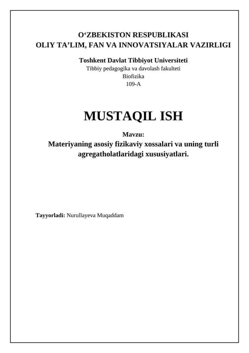 Materiyaning asosiy fizikaviy xossalari va uning turli agregatholatlaridagi xususiyatlari