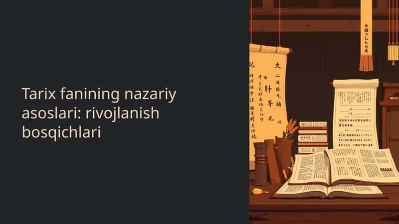 Tarix fanining nazariy asoslari: rivojlanish bosqichlari