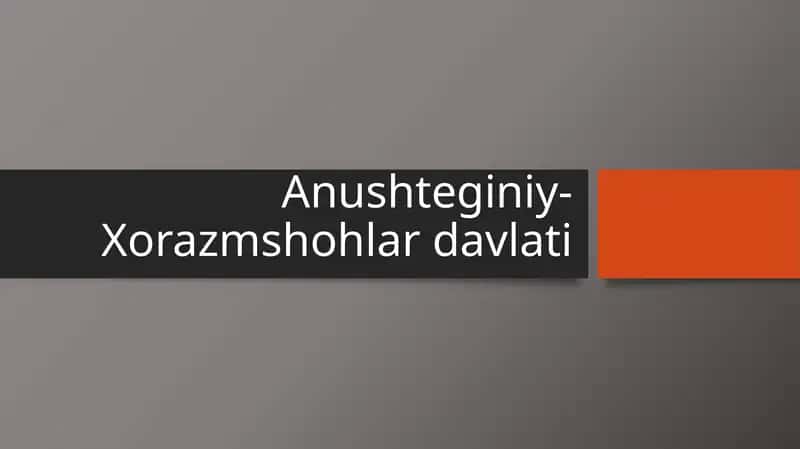 Anushteginiy-Xorazmshohlar davlati