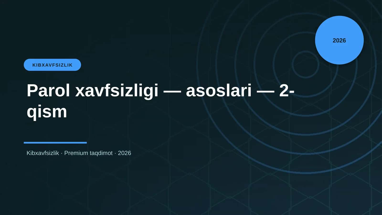 Parol xavfsizligi — asoslari — 2-qism