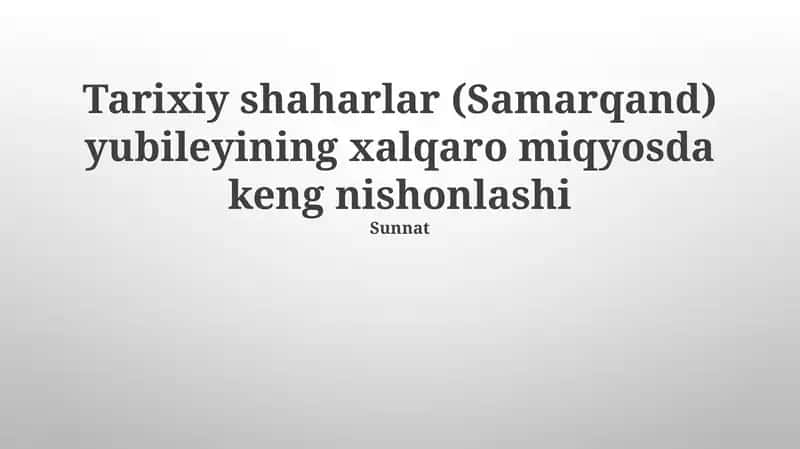 Samarqand tarixiy yubileyi