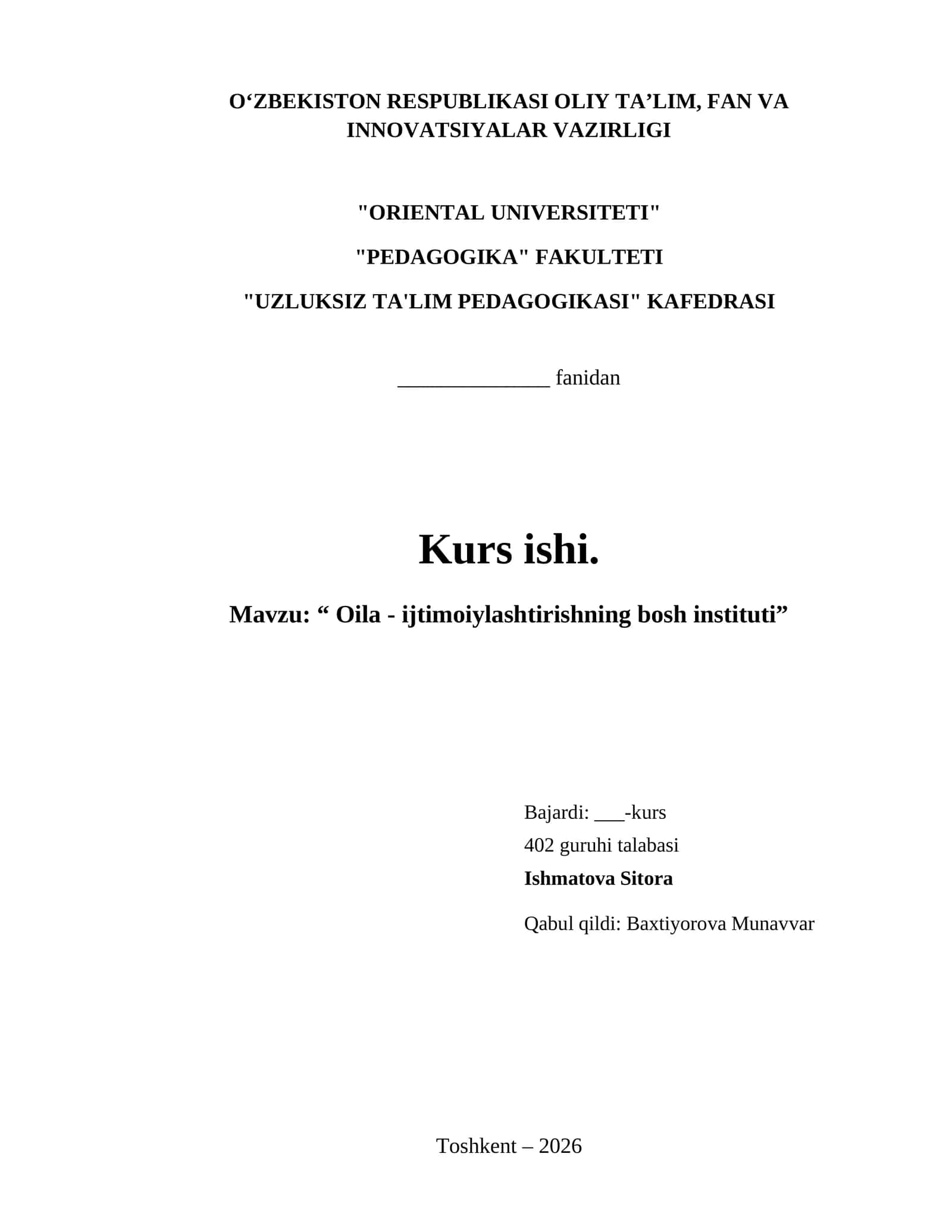 “ Oila - ijtimoiylashtirishning bosh instituti”
