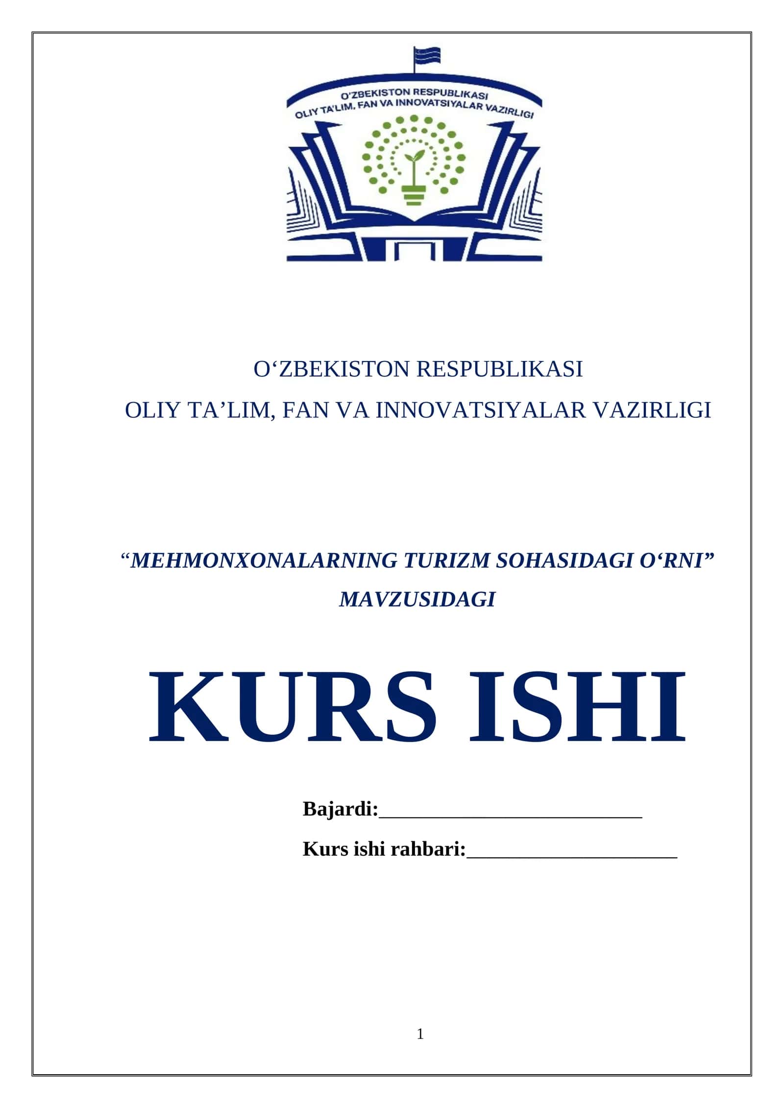 “МЕHMONXONALARNING TURIZM SOHASIDAGI O‘RNI” MAVZUSIDAGI KURS ISHI