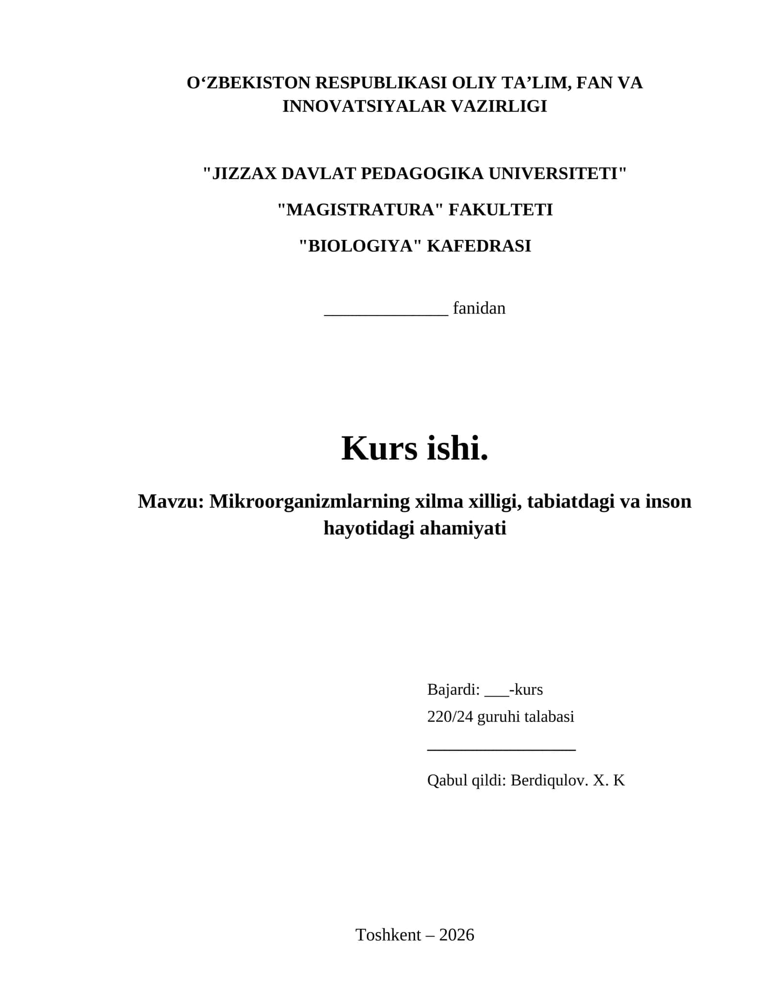 Mikroorganizmlarning xilma xilligi, tabiatdagi va inson hayotidagi ahamiyati