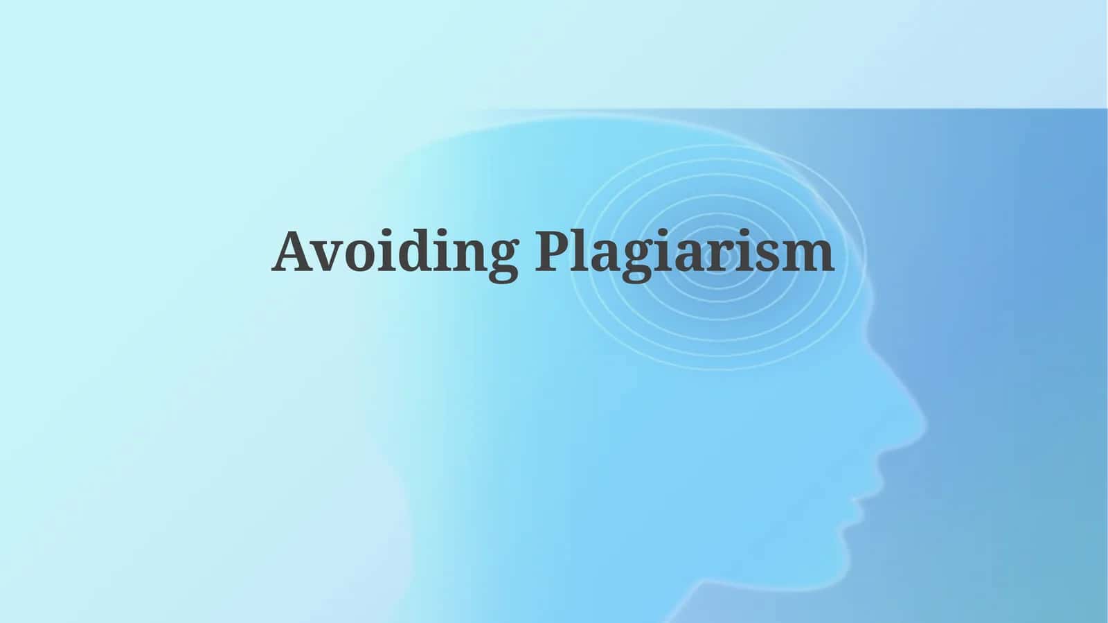 Avoiding Plagiarism