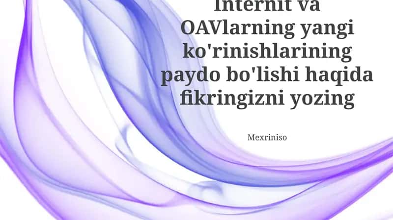 Yangi Internet Shaklari va OAVlarning Paydo Boʻlishi