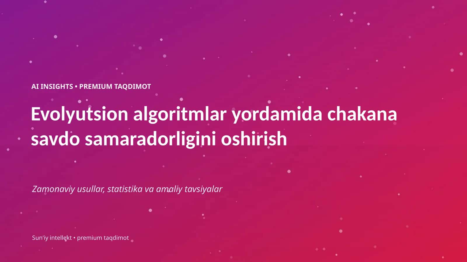 AI INSIGHTS • PREMIUM TAQDIMOT