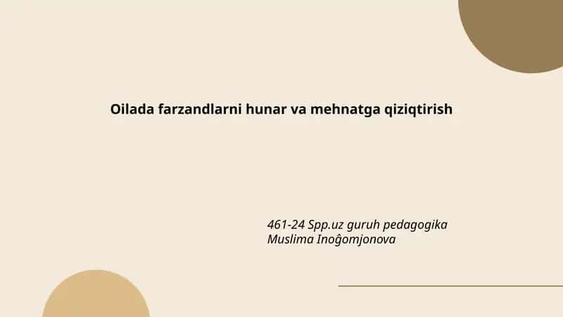 Oilada farzandlarni hunar va mehnatga qiziqtirish