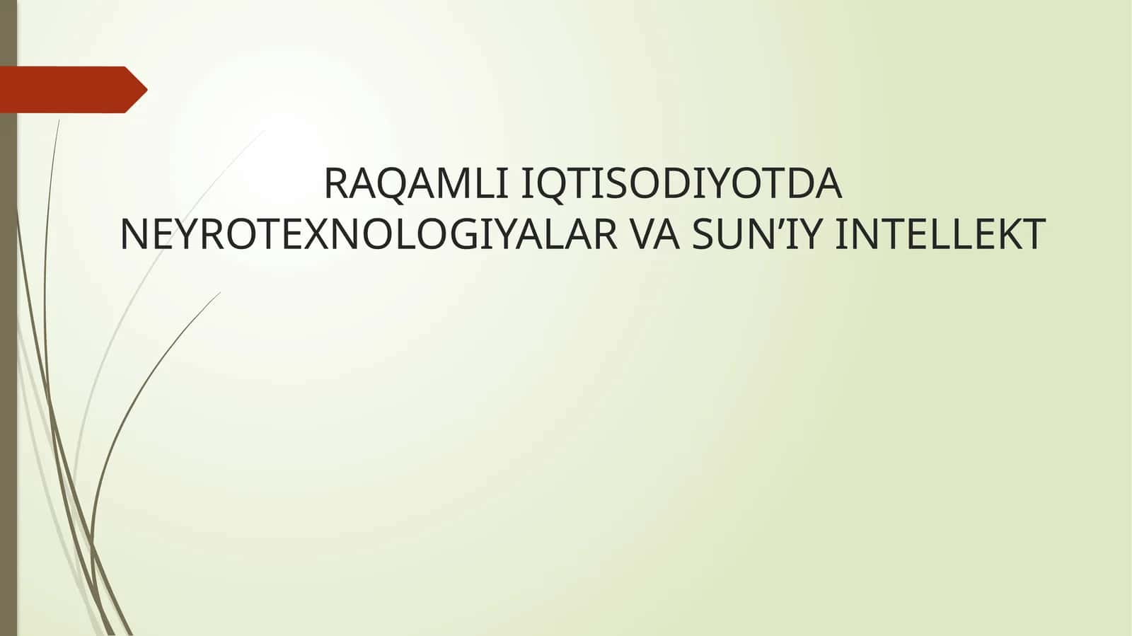 RAQAMLI IQTISODIYOTDA NEYROTEXNOLOGIYALAR VA SUN’IY INTELLEKT