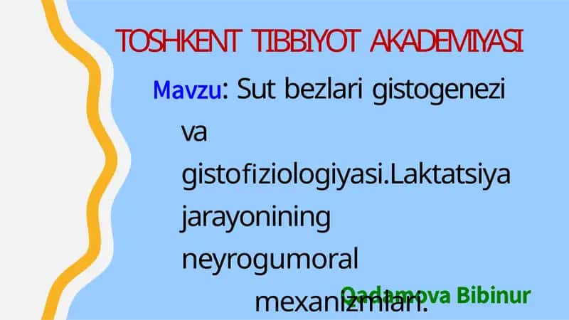sut bezlari gistogenezi va gistofiziologiyasi